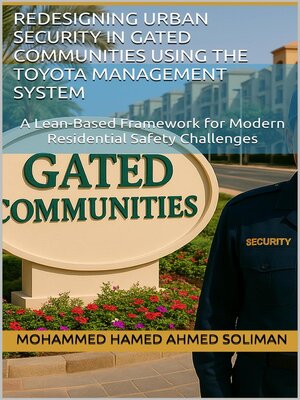 cover image of Redesigning Urban Security in Gated Communities Using the Toyota Management System